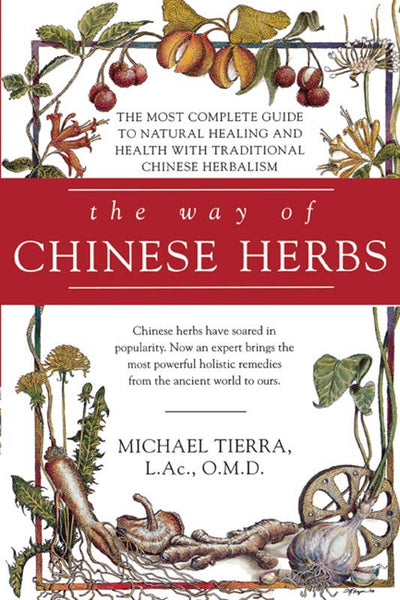 Way of Chinese Herbs by Michael Tierra