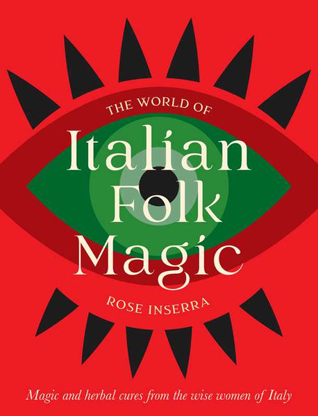 World of Italian Folk Magic by Rose Inserra