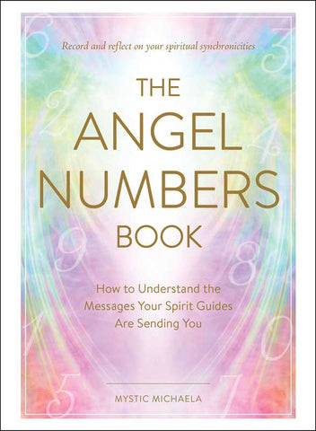 Angel Numbers Book by Mystic Michaela