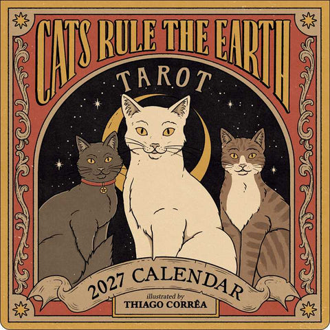 Cats Rule the Earth Tarot 2027 Wall Calendar by Thiago  CorrÃªa