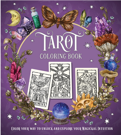 Tarot Colouring Book: Colour Your Way to Unlock and Explore