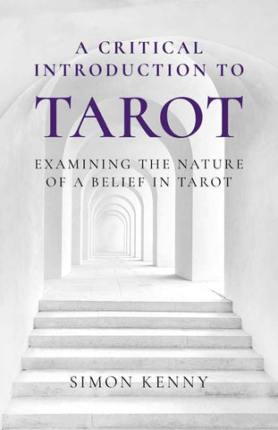 Critical Introduction to Tarot by Simon Kenny