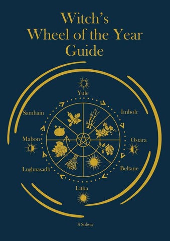 Witch's Wheel Of The Year Guide