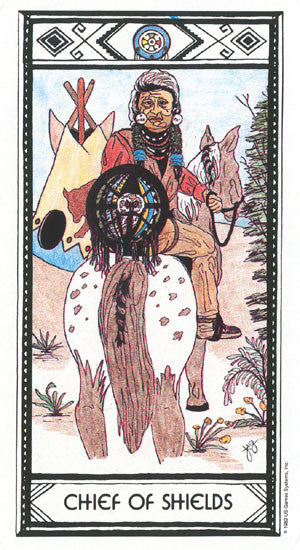 Native American Tarot- Chief of Shields