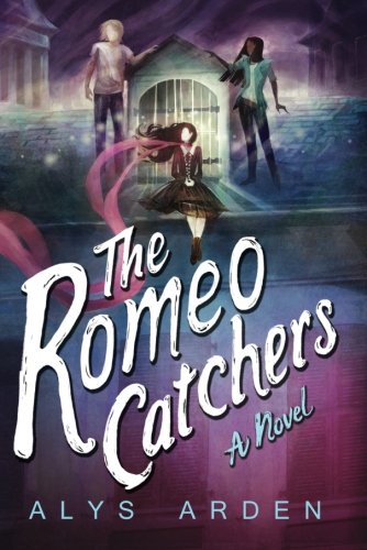 The Romeo Catchers (Book #2) by Alys Arden